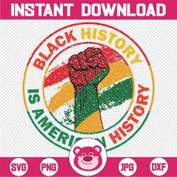 Black History Is American History African American Svg Png, Black History is American History Png, Digital Download
