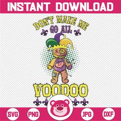 don't make me go all voodoo on you mardi gras png, funny mardi gras png, fleur de lis,digital download