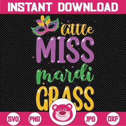 Little Miss Mardi Gras Funny Carnival Girls Kids Svg. Little Miss Mardi Gras Svg, Digital Download