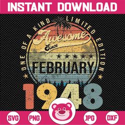 75th birthday awesome since february 1948 75 year old svg png, 75th birthday svg, digital download