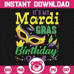 It's My Mardi Gras Birthday Y'all Funny Mardi Gras Birthday Svg, Mardi Gras svg, New Orleans Carnival, Digital Download