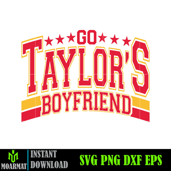 Go Taylor's Boyfriend Svg, Retro, Vintage, Grunge, Funny, Football, Kansas, Sublimation, Digital, Chiefs.jpg