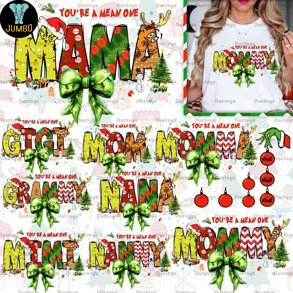 Custom Mom Mimi Nanny You Are Mean One Coquette Png Bundle 0