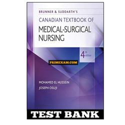 Brunner And Suddarths Canadian Textbook Of Medical Surgical Nursing 4th Edition Hussein Test Bank