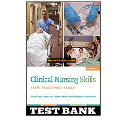 Clinical Nursing Skills Basic To Advanced Skills 9th Edition Smith Test Bank