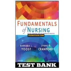 Fundamentals of Nursing 1st Edition Yoost Test Bank