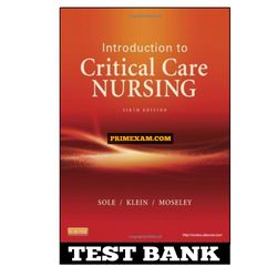 Introduction to Critical Care Nursing 6th Edition Sole Test Bank