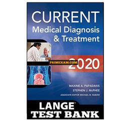 CURRENT Medical Diagnosis and Treatment 2020 Papadakis Test Bank