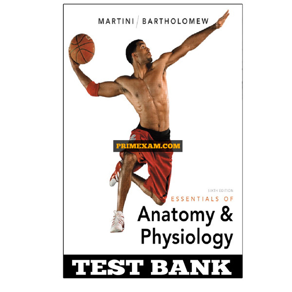 Essentials of Anatomy and Physiology 6th Edition Martini Test Bank.jpg