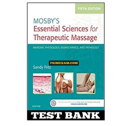 Mosbys Essential Sciences for Therapeutic Massage 5th Edition Fritz Test Bank