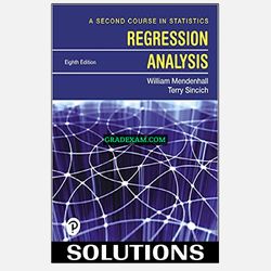 A Second Course in Statistics Regression Analysis 8th Edition Solution Manual