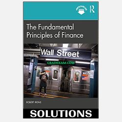 Fundamental Principles of Finance 1st Edition Irons Solutions Manual