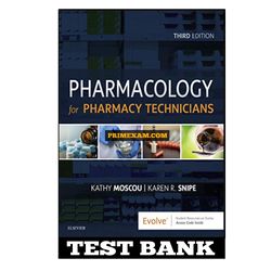 Pharmacology for Pharmacy Technicians 3rd Edition Moscou Test Bank