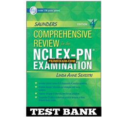Saunders Comprehensive Review for NCLEX-PN Exam 4th Edition Linda A. Silvestri Test Bank