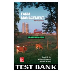 Farm Management 9th Edition Kay Test Bank