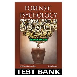 Forensic Psychology 1st edition William Harmening Ana Gamez Test Bank