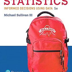 Fundamentals of Statistics 5th Edition Sullivan Test Bank