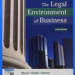 Legal Environment of Business 13th Edition Meiners Test Bank