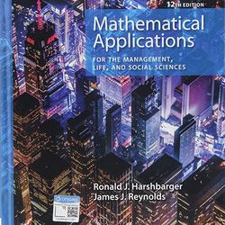 Mathematical Applications for the Management Life and Social Sciences 12th Edition Harshbarger Test Bank