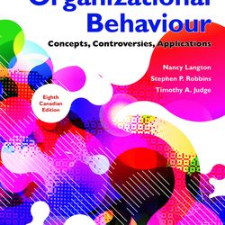 Organizational Behaviour Concepts Controversies Applications 8th Edition Langton Test Bank