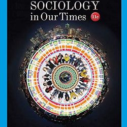 Sociology in Our Times 11th Edition Kendall Test Bank
