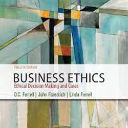Business Ethics 12th Edition Ferrell Test Bank