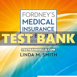 Fordneys Medical Insurance and Billing 16th Edition Smith Test Bank