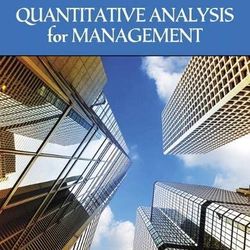 Quantitative Analysis for Management 13th Edition Render Test Bank