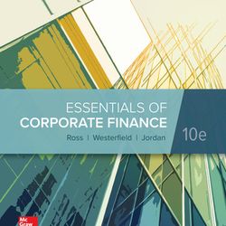 Essentials of Corporate Finance 10th Edition Ross Test Bank