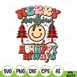 merry everything and happy always svg cut file