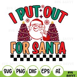 i put out svg, santa svg, christmas svg, funny christmas svg, funny svg, ugly sweater svg, christmas shirt, santa claus