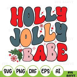 holly jolly babe svg files for cricut, retro cute trendy women christmas svg for shirts, sublimation