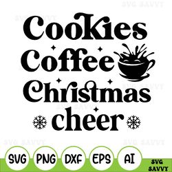 cookies coffee and christmas cheer svg, winter, christmas, decal file, snow, winter, coffee svg, christmas svg, cut file
