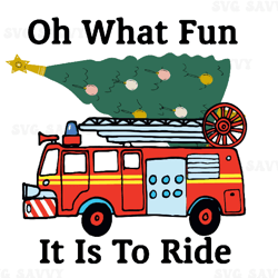 oh what fun it is to ride svg, kids gift, firetruck christmas svg, christmas firefighter ceramic svg, kid svg