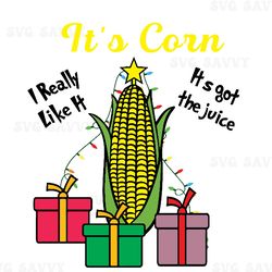 ugly christmas svg it's corn i really like it, funny corn kid meme xmas svg, unisex svg party, christmas svg, christmas