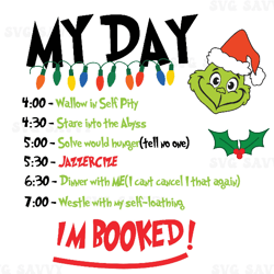 grinch christmas schedule svg, , family christmas, funny christmas, christmas svg, gift for christmas, xmas svg, christm