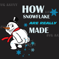 funny snowflake svg 2022, snowman quote christmas svgations, how snowflake are really made, christmas tree svg, grinchma