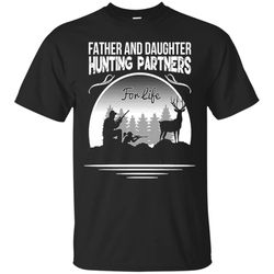 father and daughter hunting partners for life t-shirt