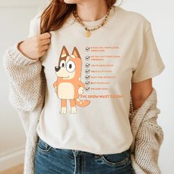 show must go on bluey mom cute unisex , bluey mom retro png, best mom ever tee, summer trip png, gift for her