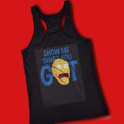 show me what you got rick and morty women&8217s tank top