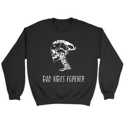 xxxtentacion skull bad vibes forever sweatshirt