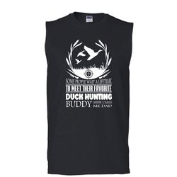 their favorite duck hunting buddy mine calls me dad shirt, hunter shirt (men&8217s cotton sleeveless)