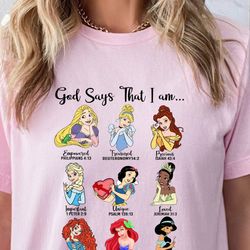 god says that i am princess shirt, disney christian shirt, disney god shirt, princess movies shirt, disney princess