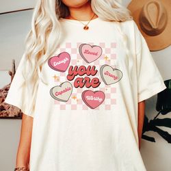 you are enough shirt, loved, worthy shirt, retro valentines shirt, self love shirt, trendy valentines, love yourself