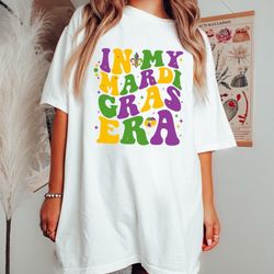 in my mardi gras era shirt, fleur de lis tee, mardi gras carnival gift, fat tuesday shirt, happy mardi gras crewneck