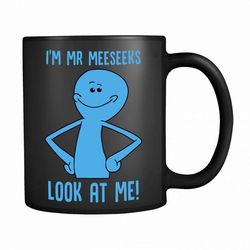 i&8217m mr meeseeks rick and morty 11oz mug