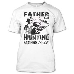 im a proud hunting father of a proud hunting daughter shirt, hunting partners shirt