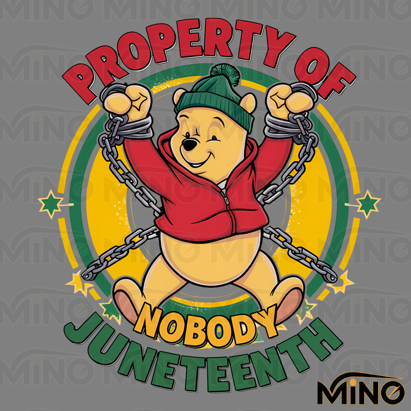 Winnie-The-Pooh-Property-Of-Nobody-Juneteenth-PNG-2505241011.png