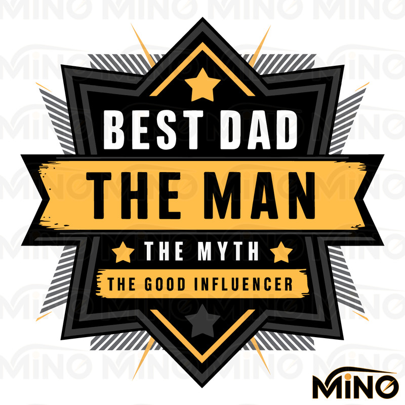 Best-Dad-The-Man-The-Myth-The-Good-Influencer-SVG-1405242023.png