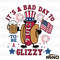Its-A-Bad-Day-To-Be-A-Glizzy-Patriotic-Hotdog-2905241045.png